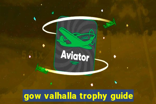 gow valhalla trophy guide